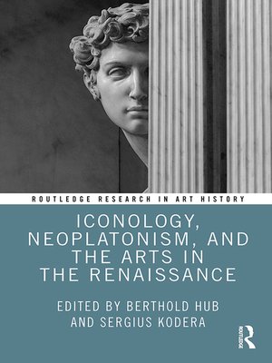 cover image of Iconology, Neoplatonism, and the Arts in the Renaissance